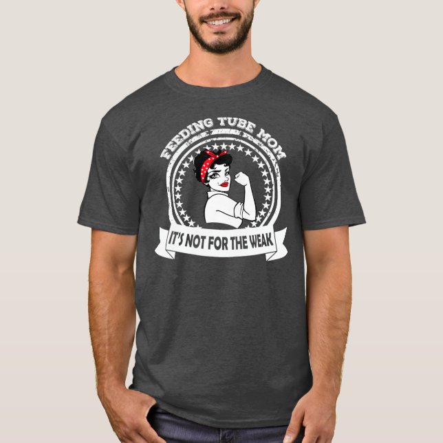 Feeding Tube Mom Awareness Caregiver Support T-Shirt (Front)