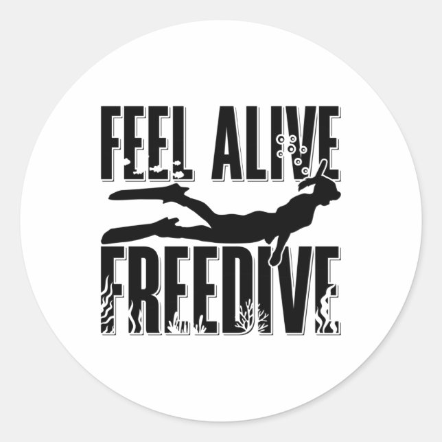 Feel Alive Freedive Apnoe Freediver Freediving Classic Round Sticker (Front)