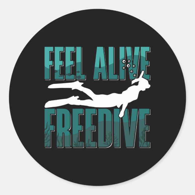 Feel Alive Freedive Freediving Apnoe Freediver Classic Round Sticker (Front)