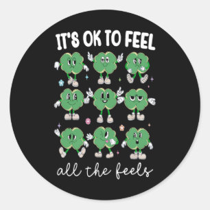 Feel All The Feels School Mental Counsellor St Pat Classic Round Sticker