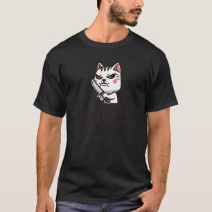 Feel Free Not To Talk To Me Grumpy Introvert Cat & T-Shirt