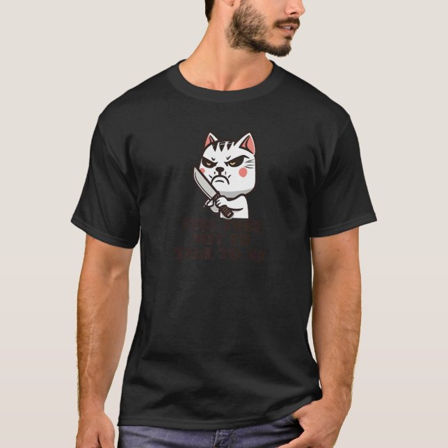 Feel Free Not To Talk To Me Grumpy Introvert Cat & T-Shirt (Front)