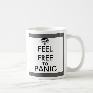 Feel Free To Panic - A MisterP Mug
