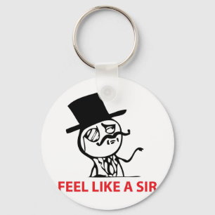 Feel Like a Sir Key Ring