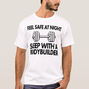 Feel safe at night sleep with a bodybuilder T-Shirt