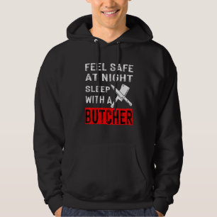 Feel Safe At Night Sleep With A Butcher Hoodie