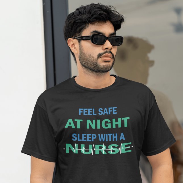 Feel Safe At Night Sleep With A Nurse T-Shirt (Creator Uploaded)