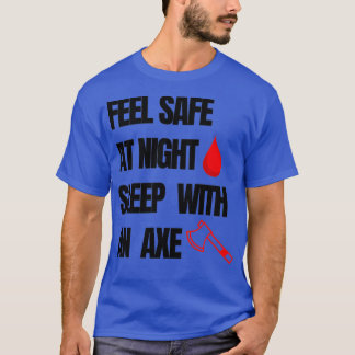 Feel safe T-Shirt