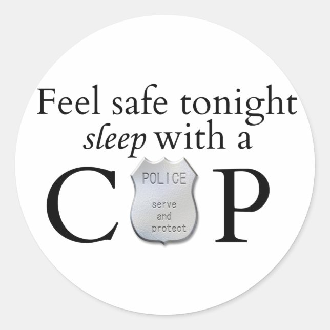 Feel safe tonight! classic round sticker (Front)