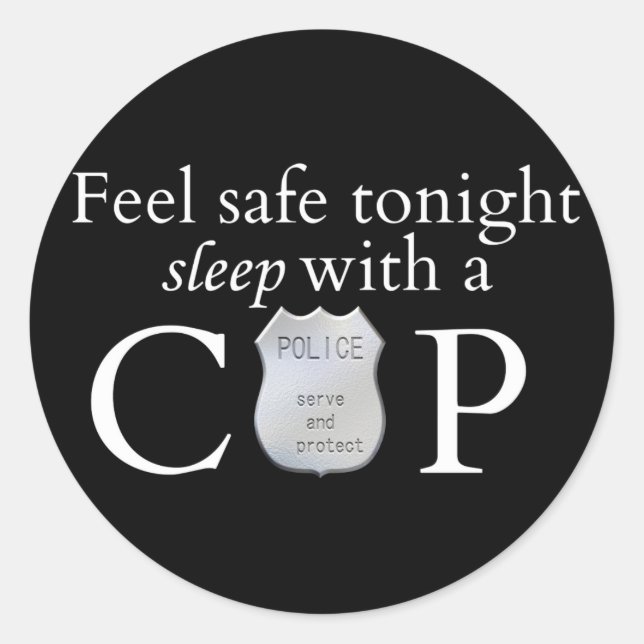 Feel safe tonight! classic round sticker (Front)