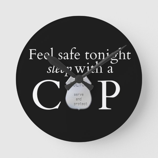 Feel safe tonight! round clock (Front)