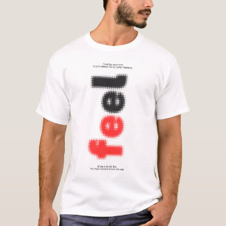 Feel t-shirt design 