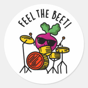 Feel The Beet Funny Veggie Pun  Classic Round Sticker