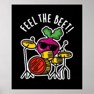 Feel The Beet Funny Veggie Pun Dark BG Poster