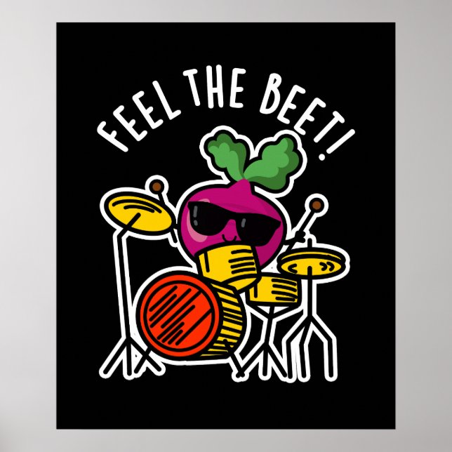 Feel The Beet Funny Veggie Pun Dark BG Poster (Front)