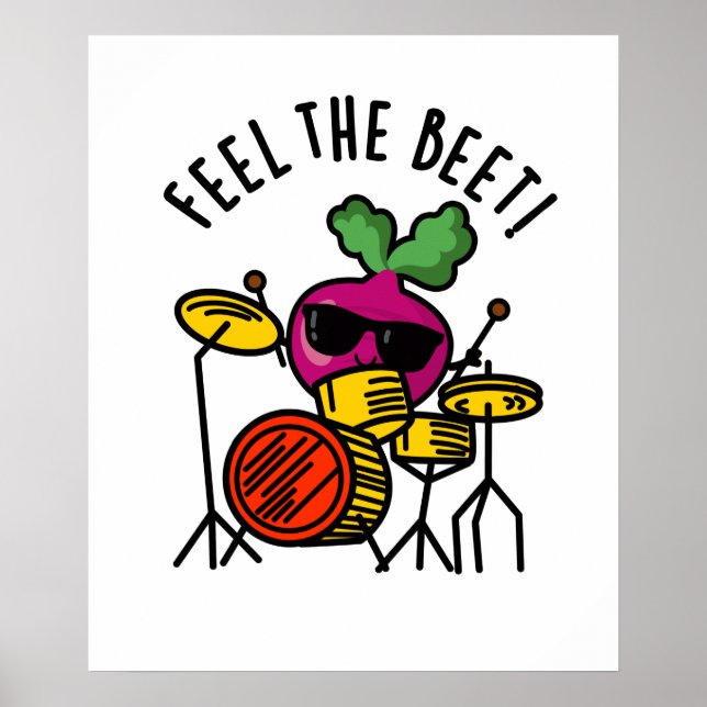 Feel The Beet Funny Veggie Pun Poster (Front)