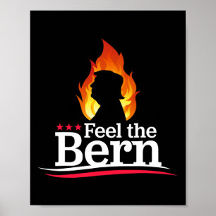 Feel The Bern - Flaming Trump Fire Campaign Logo B Poster