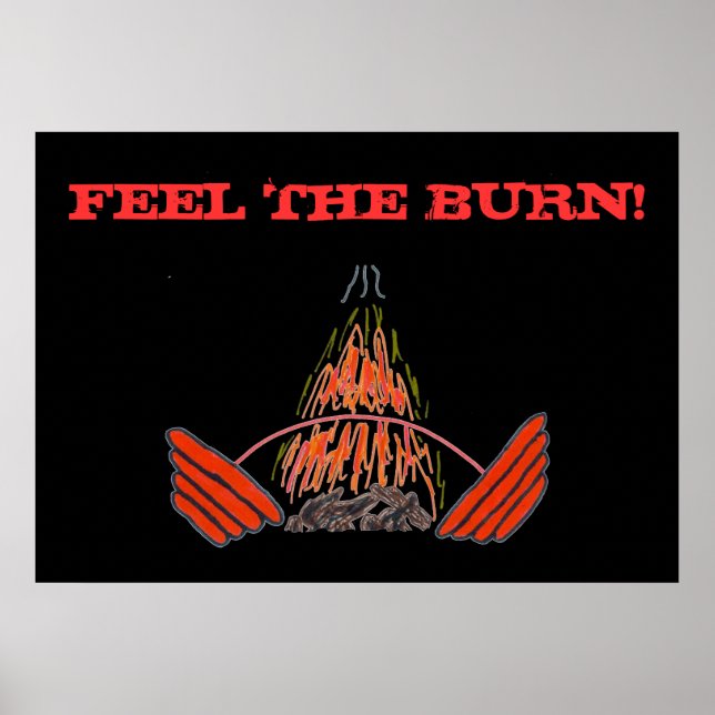 FEEL THE BURN! Weightlifting Exercise Gym Poster (Front)