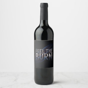 Feel The Burn  Wine Label