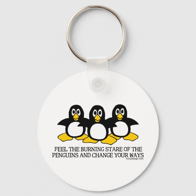 Feel The Burning Stare Of The Penguins Key Ring (Front)