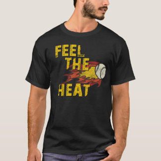 FEEL THE HEAT BASEBALL T-SHIRT