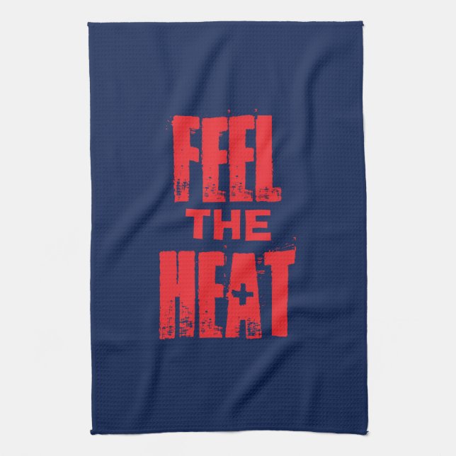 Feel the Heat Tea Towel (Vertical)