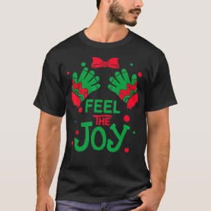 Feel the Joy Womens Version  T-Shirt