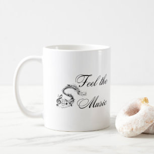 Feel the Music on a Coffee Mug