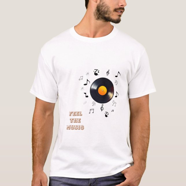 Feel the Music – Retro Vinyl Art T-Shirt (Front)