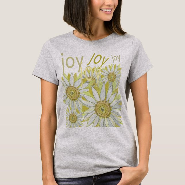 Feel the Natural Joy Celebrate Flowers T-Shirt (Front)