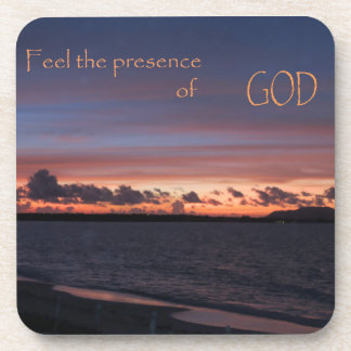 Feel the Presence of GOD Coaster