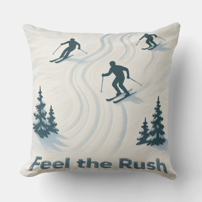 Feel the Rush Ski Throw Pillow Gift for Ski Lovers (Front)