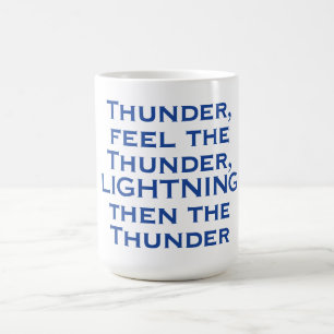 Feel The Thunder Coffee Mug