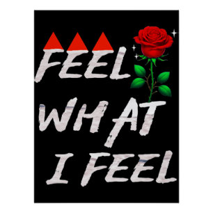 Feel What I Feel Poster