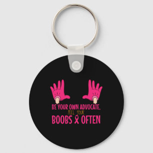 Feel Your Breast Breast Cancer Advocate Awareness Key Ring
