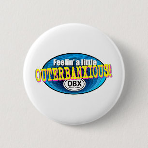 Feelin a little OBX 6 Cm Round Badge