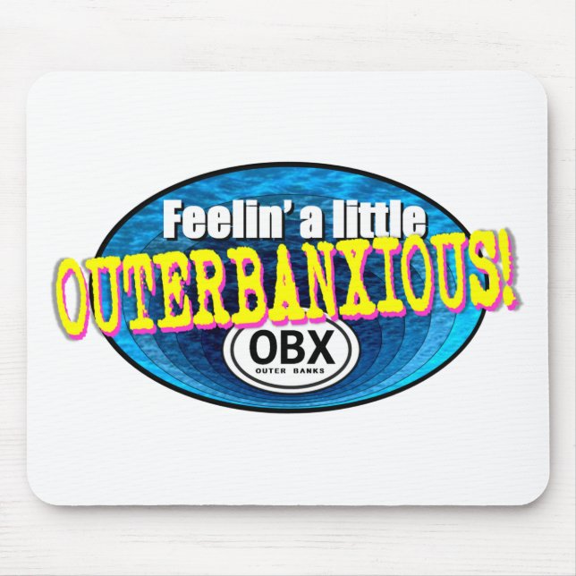 Feelin a little OBX Mouse Pad (Front)