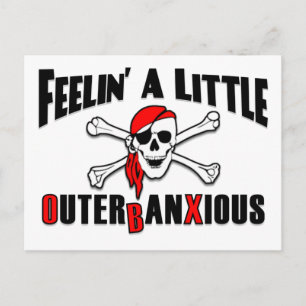 Feelin' a Little Outerbanxious Pirate OBX NC Beach Postcard