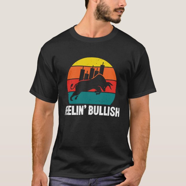 Feelin Bullish Cryptocurrency Blockchain Trader Cr T-Shirt (Front)