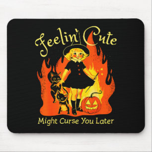 Feelin Cute Might Curse You Later Retro Witch Cat  Mouse Pad