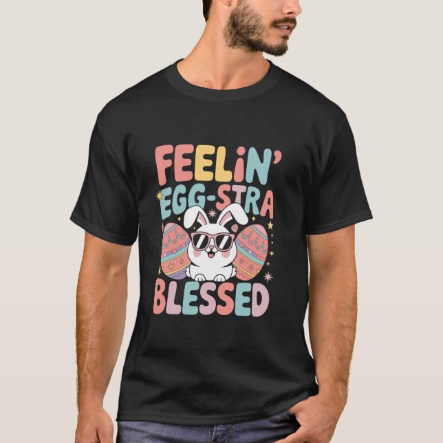 Feelin' Egg Stra Blessed Easter Day Egg Chocolate  T-Shirt (Front)
