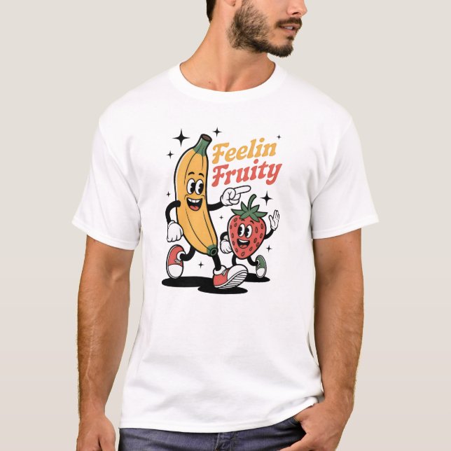 Feelin Fruity T-Shirt (Front)