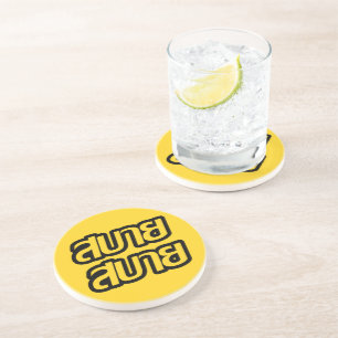 Feelin' Good ☺ Sabai Sabai in Thai Language ☺ Coaster