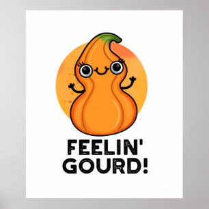 Feelin Gourd Cute Veggie Pun Poster