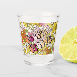 Feelin' Groovy Shot Glass