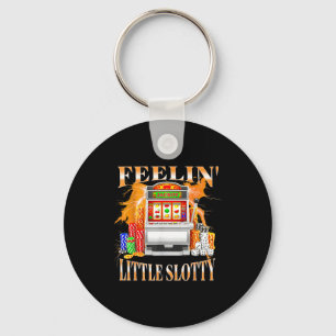 Feelin Little Slotty Slot Machine Gambling Casino Key Ring