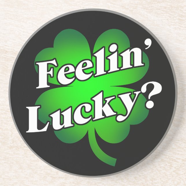 Feelin' Lucky? Coaster (Front)