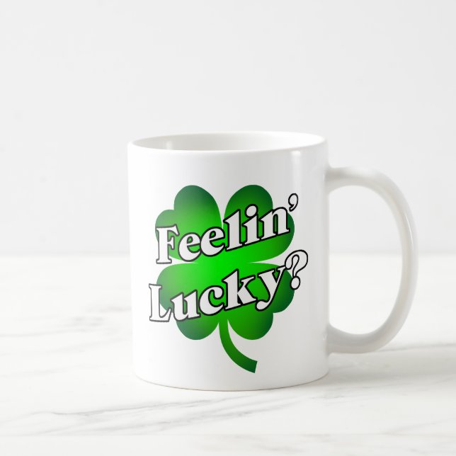 Feelin' Lucky? Coffee Mug (Right)