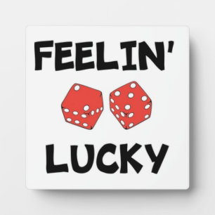 "FEELIN' LUCKY" DICE PLAQUE