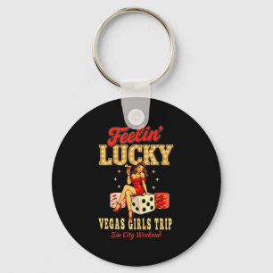 Feelin lucky girls trip to las vegas vacation  key ring
